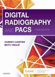 Digital Radiography and PACS -3rd Ed