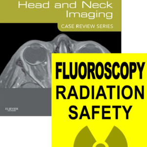 Head and Neck Imaging and Fluoroscopy Radiation Safety